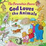 Berenstain Bears God Loves the Animals