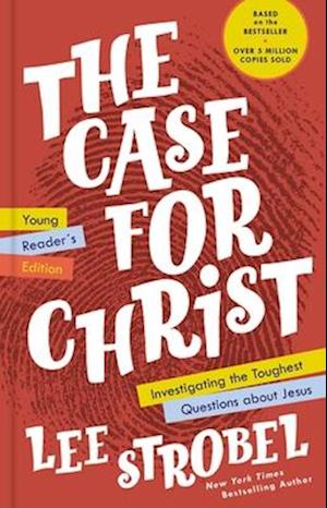 Case for Christ Young Reader's Edition