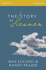 The Story of Heaven Study Guide