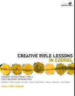 Creative Bible Lessons in Ezekiel