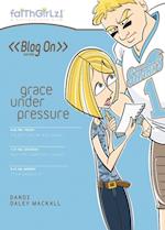 Grace Under Pressure