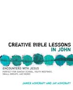 Creative Bible Lessons in John