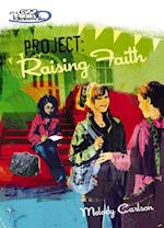 Project: Raising Faith