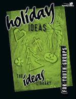 Holiday Ideas