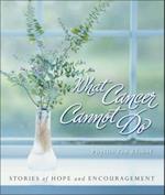 What Cancer Cannot Do