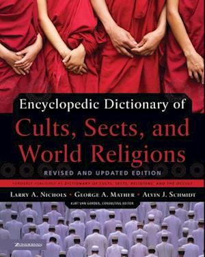 Encyclopedic Dictionary of Cults, Sects, and World Religions