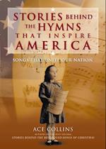 Stories Behind the Hymns That Inspire America