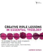 Creative Bible Lessons in Essential Theology