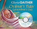 Ordinary Baby, Extraordinary Gift