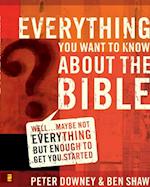 Everything You Want to Know about the Bible