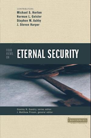 Four Views on Eternal Security