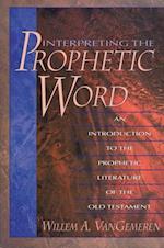 Interpreting the Prophetic Word