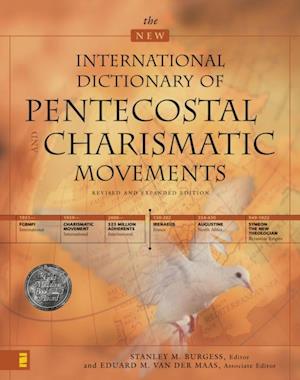 New International Dictionary of Pentecostal and Charismatic Movements