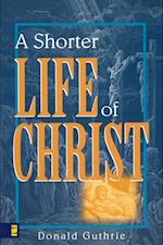 Shorter Life of Christ