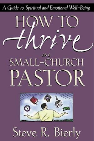 How to Thrive as a Small-Church Pastor