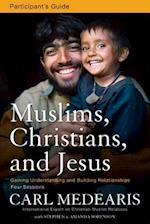 Muslims, Christians, and Jesus
