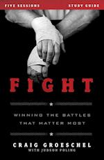 Fight Bible Study Guide