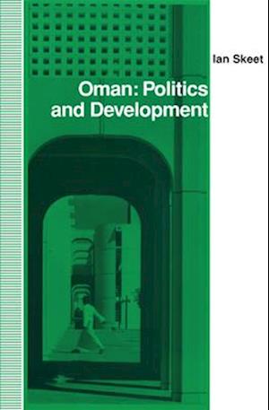 Oman: Politics and Development