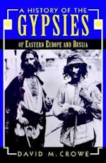 A History of the Gypsies of Eastern Europe and Russia