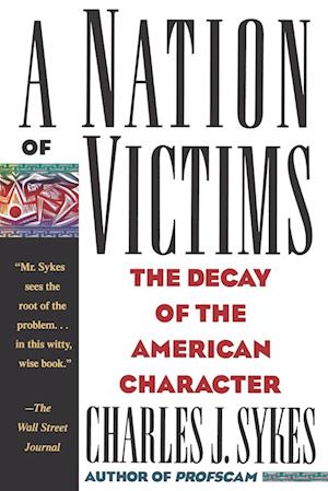 A Nation of Victims