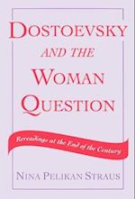 Dostoevsky and the Woman Question