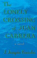 The Lonely Crossing of Juan Cabrera