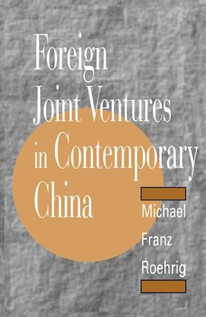 Foreign Joint Ventures in Contemporary China