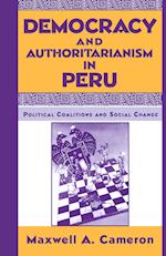 Democracy and Authoritarianism in Peru