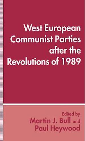 West European Communist Parties after the Revolutions of 1989