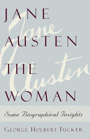 Jane Austen the Woman