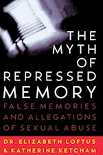 The Myth of Repressed Memory