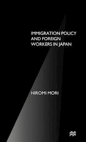 Immigration Policy and Foreign Workers in Japan