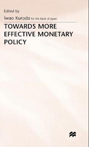 Towards More Effective Monetary Policy