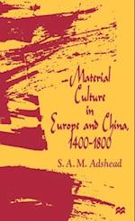 Material Culture in Europe and China, 1400–1800