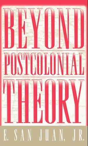 Beyond Postcolonial Theory