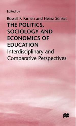 The Politics, Sociology and Economics of Education