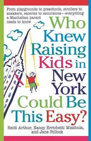 Who Knew Raising Kids in New York Could Be This Easy?