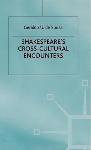 Shakespeare's Cross-Cultural Encounters