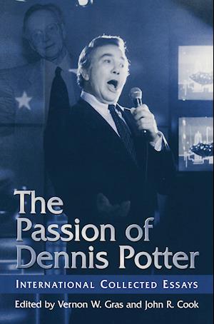 The Passion of Dennis Potter