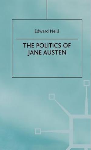 The Politics of Jane Austen