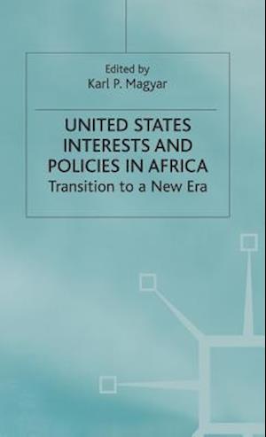 United States Interests and Policies in Africa