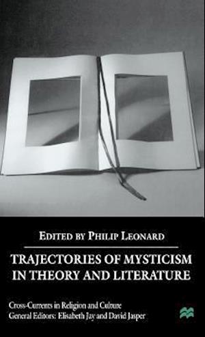 Trajectories of Mysticism in Theory and Literature