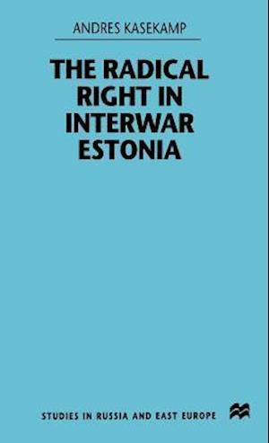 The Radical Right in Interwar Estonia