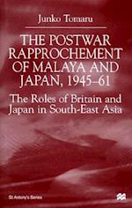 The Postwar Rapprochement of Malaya and Japan 1945-61