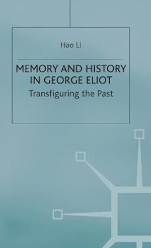 Memory and History in George Eliot