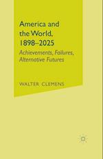 America and the World, 1898-2025