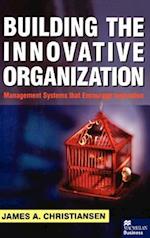 Building the Innovative Organization