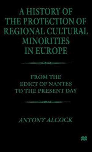 A History of the  Protection of Regional  Cultural Minorities in Europe