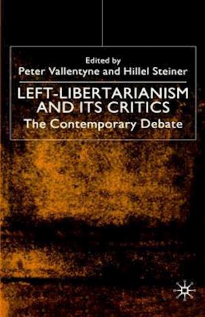 Left-Libertarianism and Its Critics