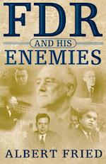 FDR and His Enemies